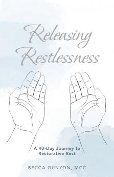 Releasing Restlessness