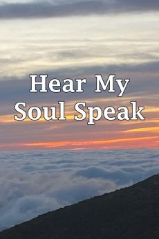 Hear My Soul Speak