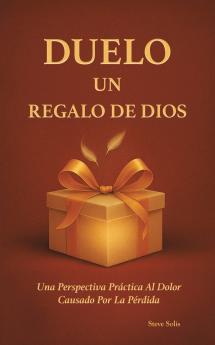 DUELO UN REGALO DE DIOS