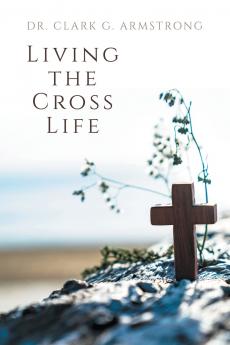 Living the Cross Life