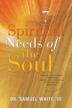 7 Spiritual Needs of the Soul