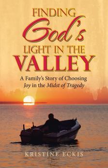 Finding God's Light in the Valley