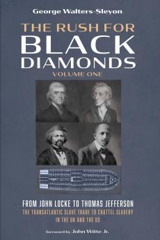 The Rush for Black Diamonds Volume One