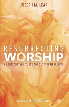 Resurrecting Worship