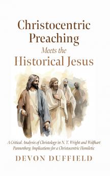 Christocentric Preaching Meets the Historical Jesus