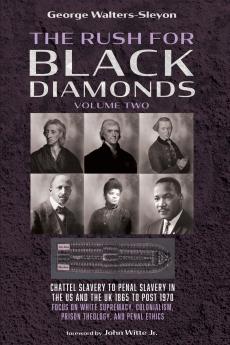 The Rush for Black Diamonds Volume Two