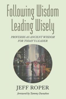 Following Wisdom Leading Wisely