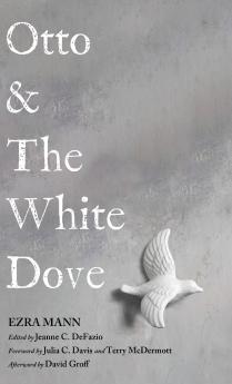Otto & The White Dove