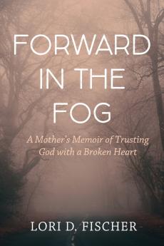 Forward in the Fog
