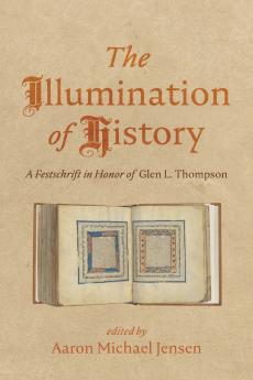 The Illumination of History