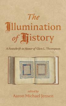 The Illumination of History