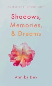 Shadows Memories and Dreams