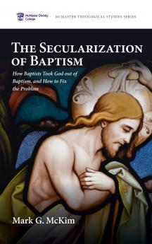 The Secularization of Baptism