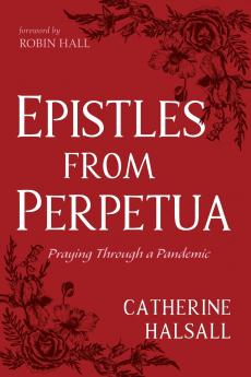 Epistles from Perpetua