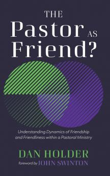 The Pastor as Friend?