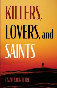 Killers Lovers and Saints