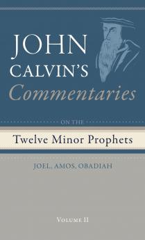 Commentaries on the Twelve Minor Prophets Volume 2