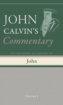 Commentary on the Gospel According To John Volume 1