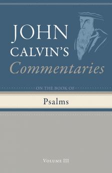 Commentary on the Book of Psalms Volume 3