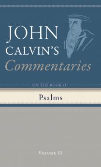 Commentary on the Book of Psalms Volume 3