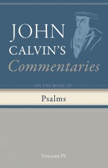 Commentary on the Book of Psalms Volume 4