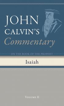 Commentary on the Book of the Prophet Isaiah Volume 2