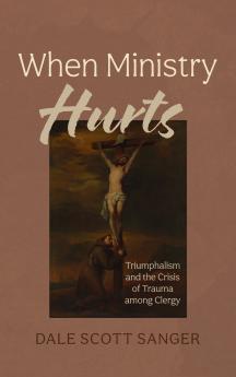 When Ministry Hurts