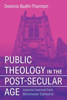 Public Theology in the Post-Secular Age