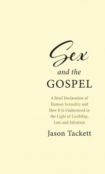 Sex and the Gospel