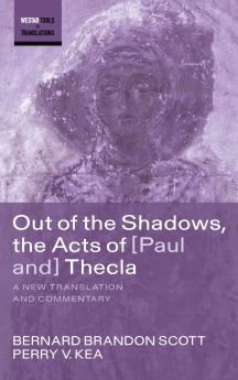 Out of the Shadows the Acts of Paul and Thecla