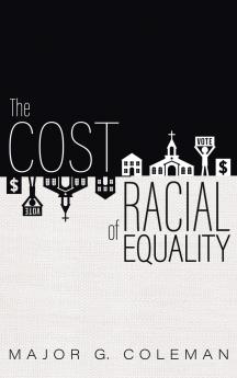The Cost of Racial Equality