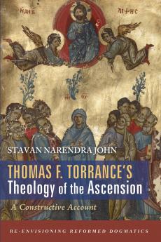 Thomas F. Torrance's Theology of the Ascension
