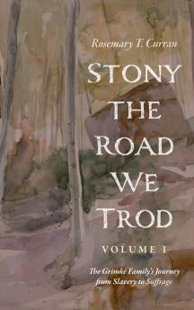 Stony the Road We Trod Volume 1