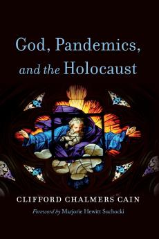 God Pandemics and the Holocaust
