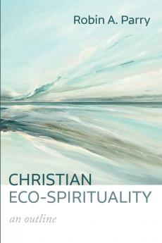 Christian Eco-Spirituality