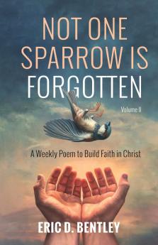 Not One Sparrow is Forgotten Volume II