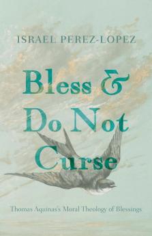 Bless and Do Not Curse
