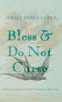 Bless and Do Not Curse