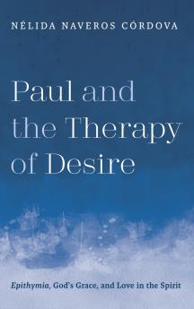 Paul and the Therapy of Desire