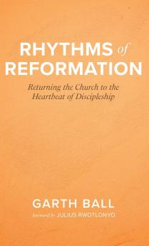 Rhythms of Reformation