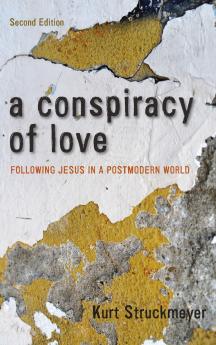 A Conspiracy of Love Second Edition