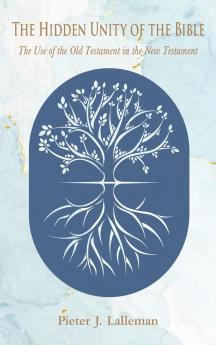 The Hidden Unity of the Bible