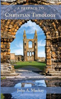 A Preface to Christian Theology