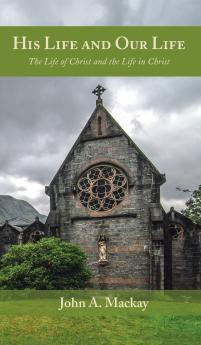 His Life and Our Life