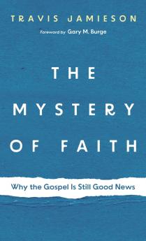 The Mystery of Faith