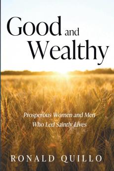 Good and Wealthy