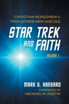Star Trek and Faith Volume 1