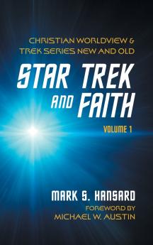 Star Trek and Faith Volume 1