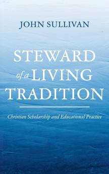 Steward of a Living Tradition