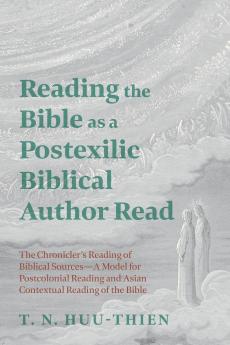 Reading the Bible as a Postexilic Biblical Author Read